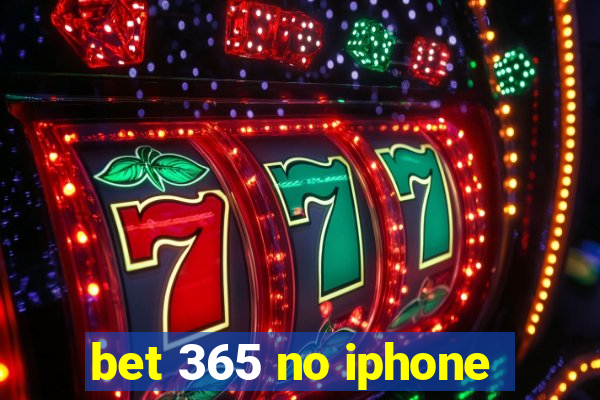 bet 365 no iphone