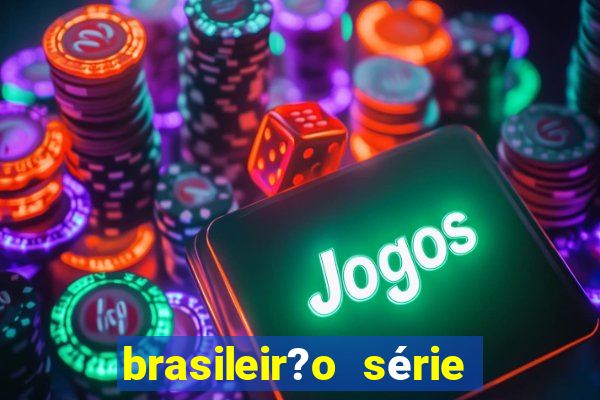 brasileir?o série a proximos jogos