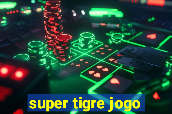 super tigre jogo