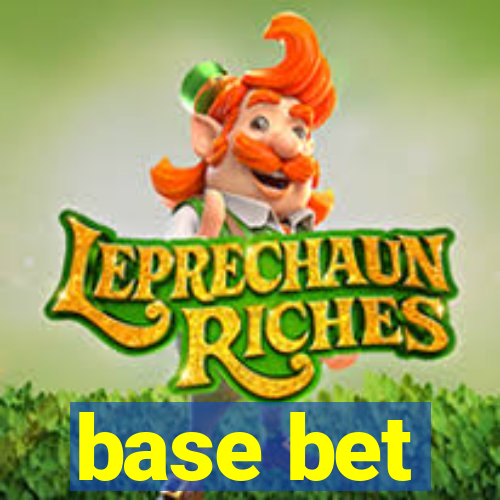 base bet