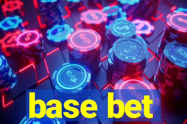 base bet