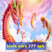 slots ouro 777 apk