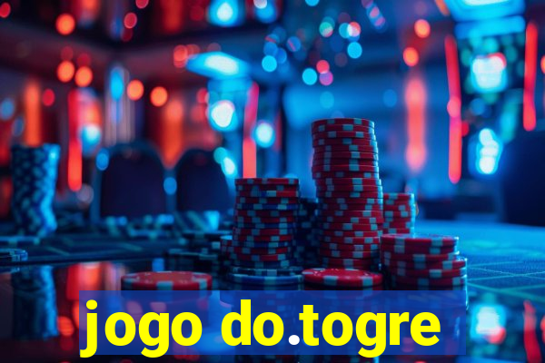 jogo do.togre