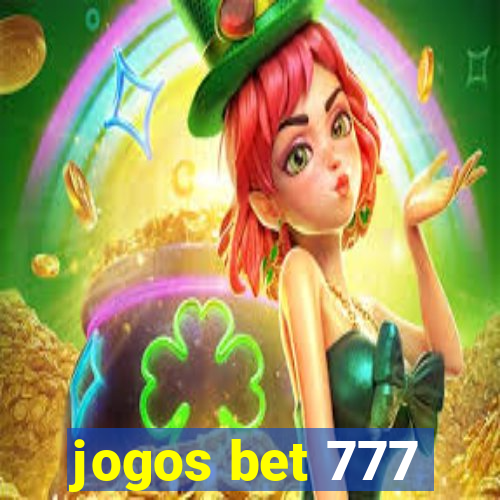 jogos bet 777