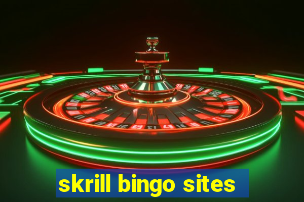 skrill bingo sites