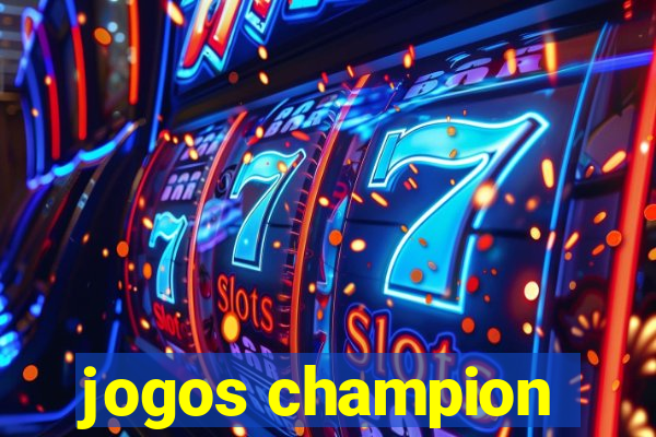 jogos champion