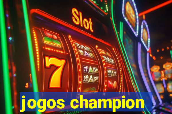 jogos champion