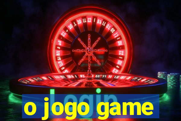 o jogo game