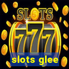 slots glee