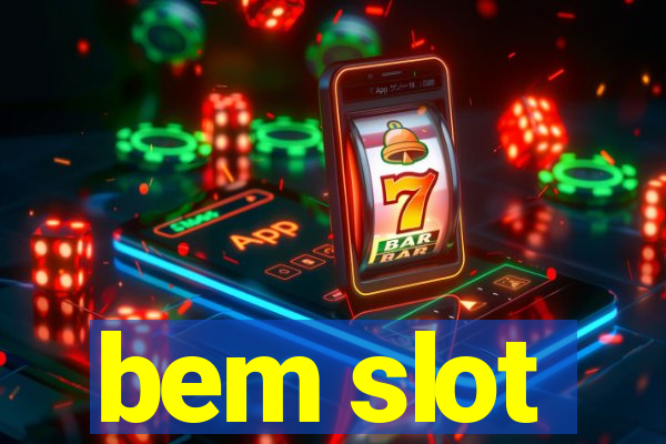 bem slot