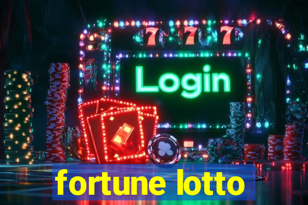 fortune lotto