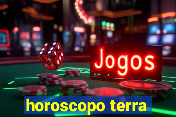 horoscopo terra