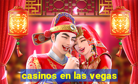 casinos en las vegas