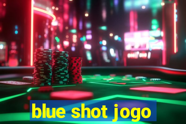 blue shot jogo