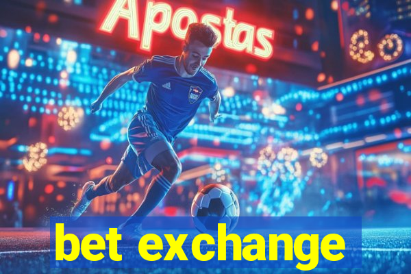 bet exchange