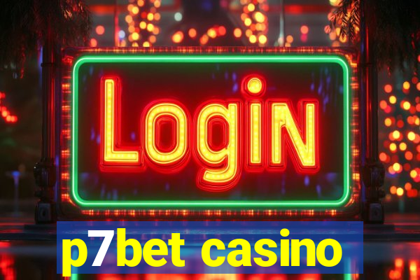 p7bet casino