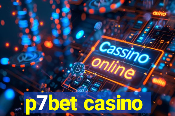 p7bet casino