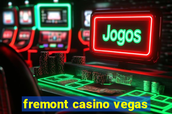 fremont casino vegas