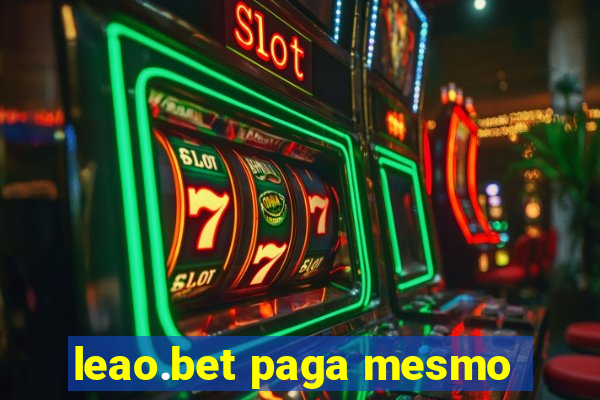 leao.bet paga mesmo