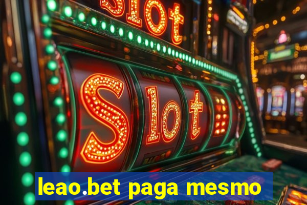 leao.bet paga mesmo