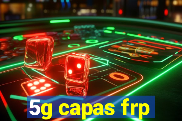 5g capas frp