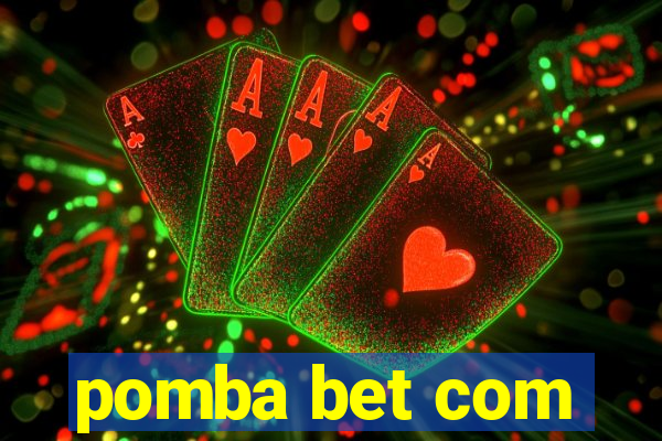 pomba bet com