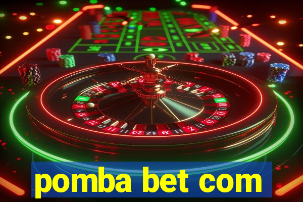 pomba bet com