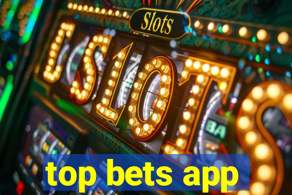 top bets app