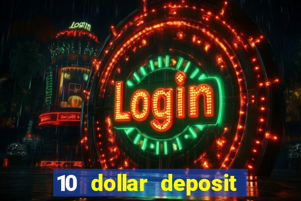 10 dollar deposit casinos australia