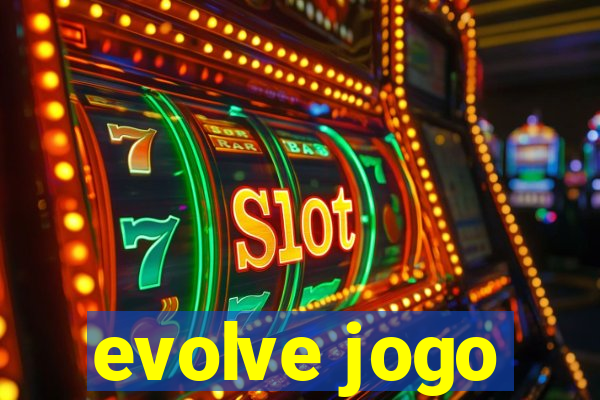 evolve jogo