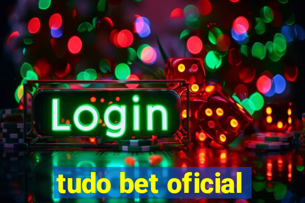 tudo bet oficial