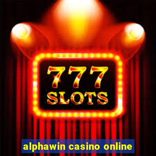 alphawin casino online