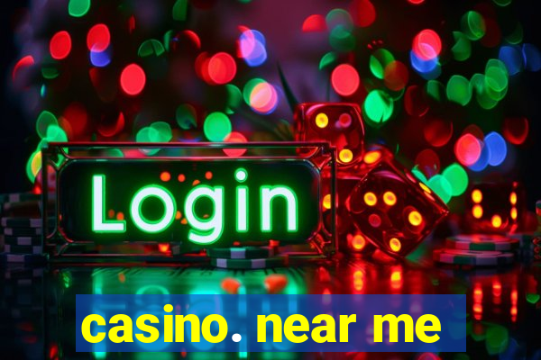 casino. near me