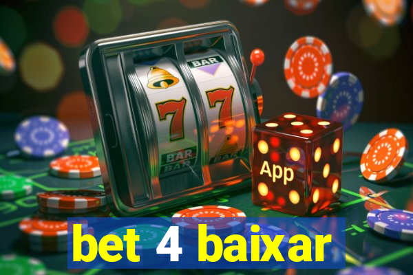 bet 4 baixar