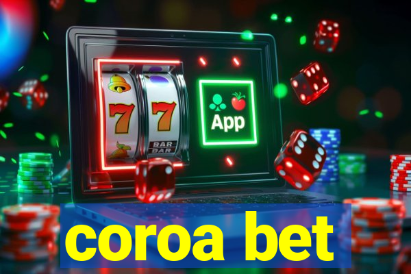 coroa bet