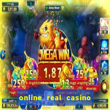 online real casino money games