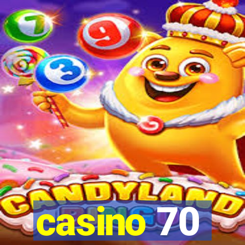 casino 70