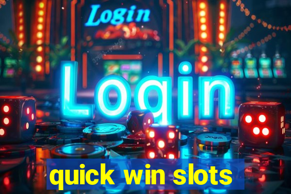 quick win slots