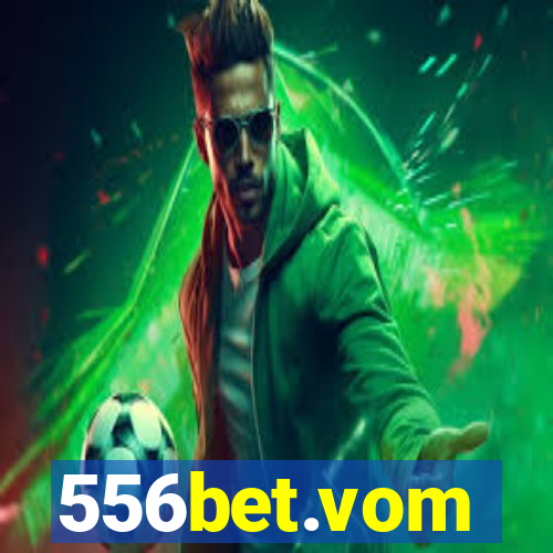 556bet.vom