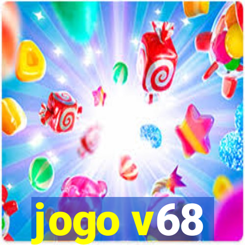 jogo v68