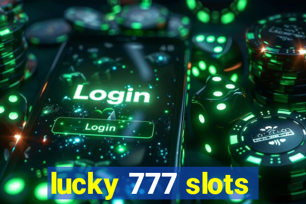 lucky 777 slots