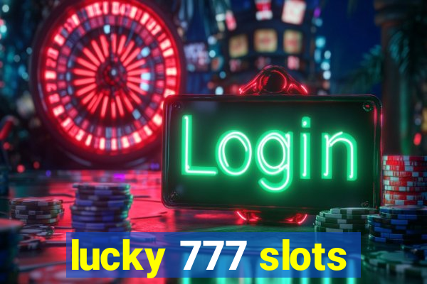 lucky 777 slots