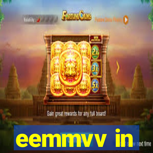 eemmvv in