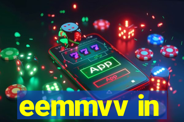 eemmvv in