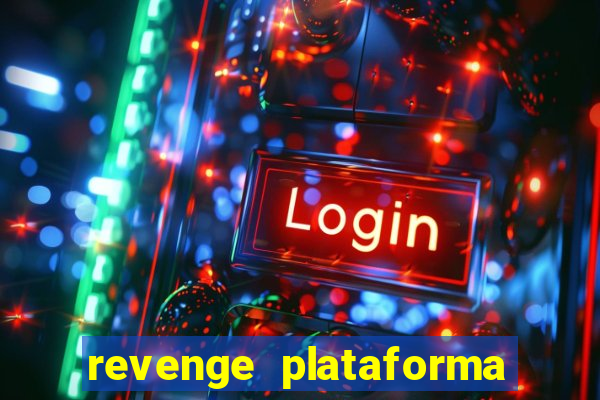 revenge plataforma de jogos