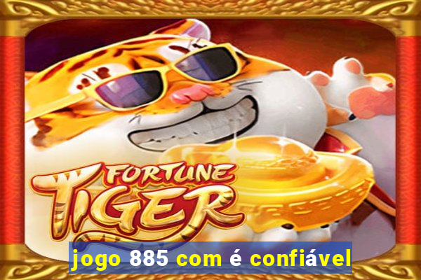 jogo 885 com é confiável