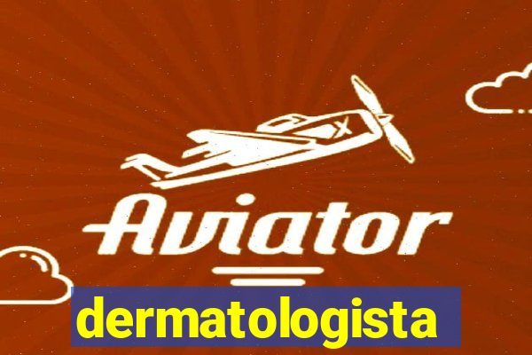 dermatologista quanto ganha