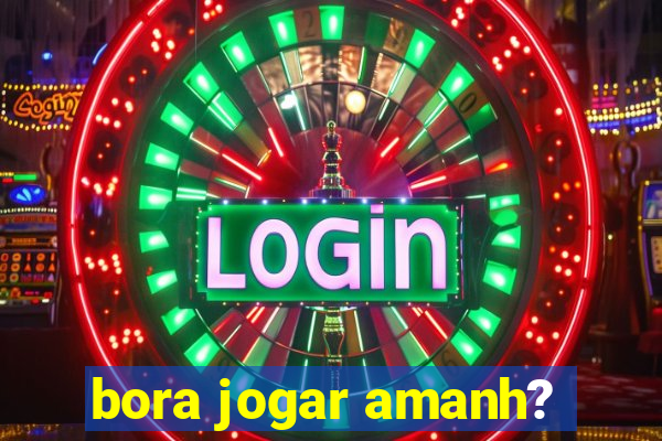 bora jogar amanh?