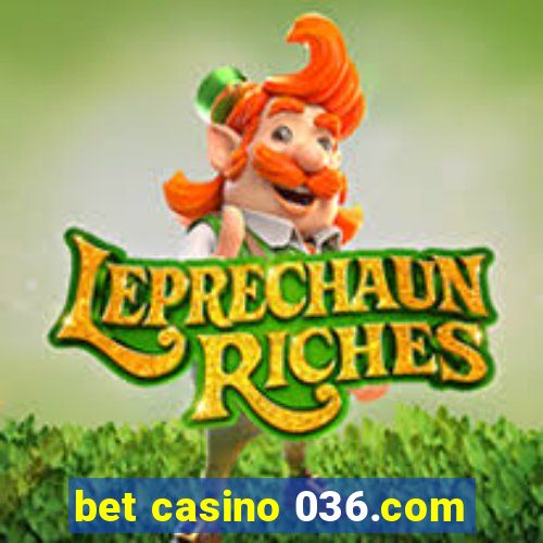 bet casino 036.com