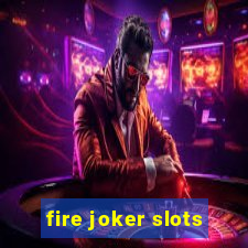 fire joker slots